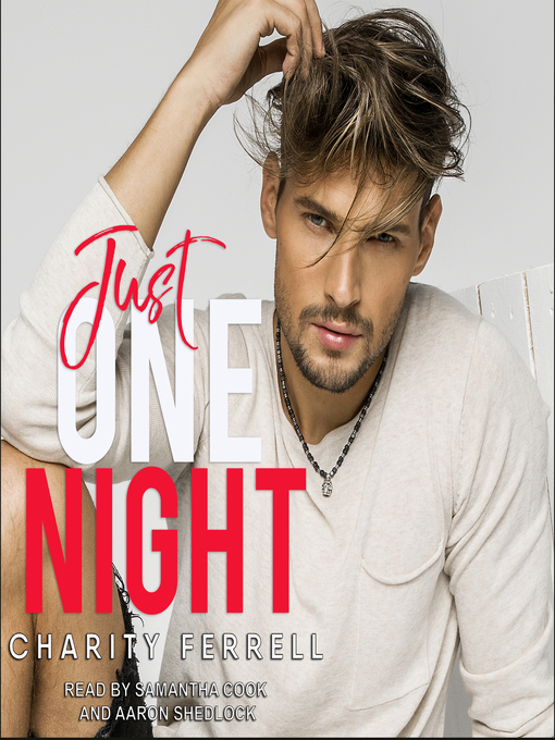 Title details for Just One Night by Charity Ferrell - Available